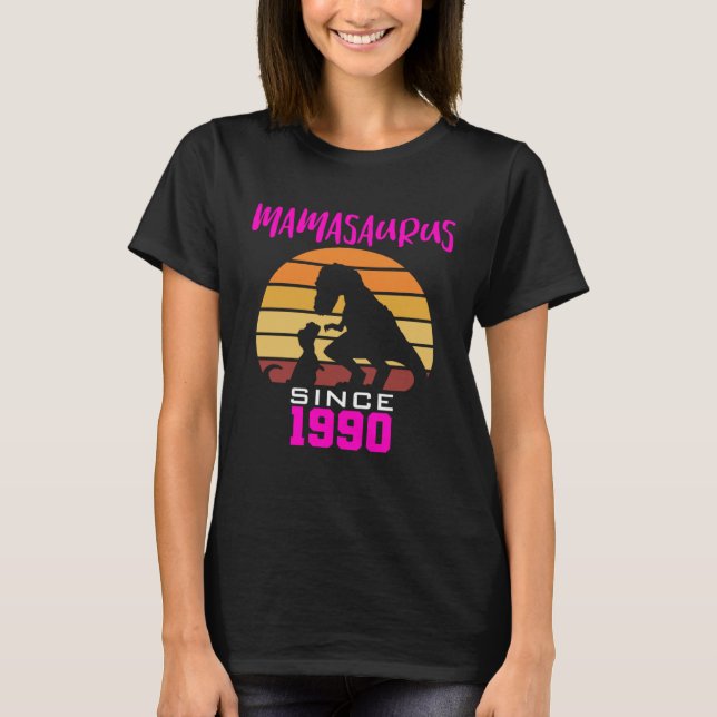 Mamasaurus since 1990 T-Shirt (Front)