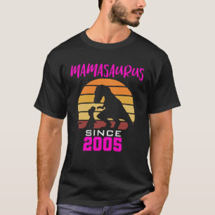 Mamasaurus since 2005 T-Shirt