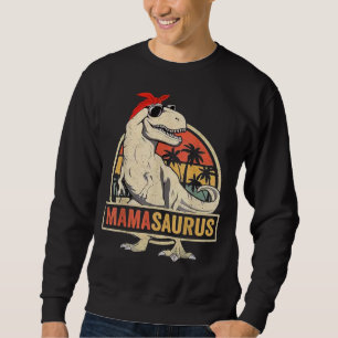 Mamasaurus T rex Dinosaur Funny Mum Mummy Sweatshirt