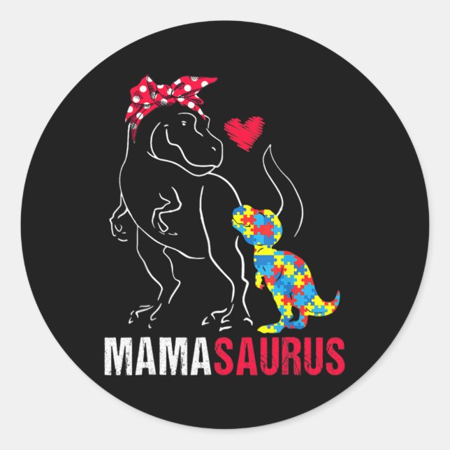 Mamasaurus T Rex Dinosaur Mama Saurus Autism Aware Classic Round Sticker (Front)
