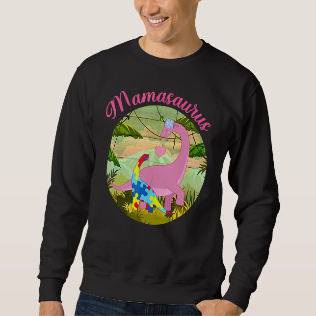 Mamasaurus T Rex Dinosaur Mama Saurus Autism Aware Sweatshirt (Front)