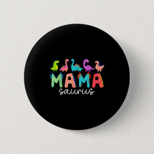 Mamasaurus t rex dinosaur mama saurus mother's day 6 cm round badge
