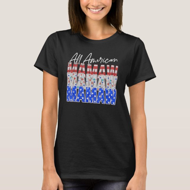 Mamaw All American Grandmas  Independence Day  Alg T-Shirt (Front)