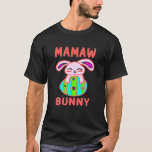 Mamaw Bunny Matching Family Easter T-Shirt