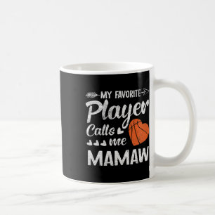 Mamaw Bysketbyll My Favourite Player Calls Me Mama Coffee Mug