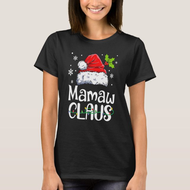 Mamaw Claus Christmas Hat Family Pj Group Matching T-Shirt (Front)