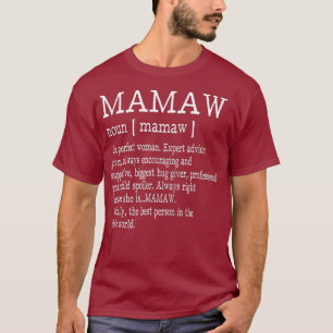 Mamaw Definition Grandma Mother Day Gifts Women T-Shirt