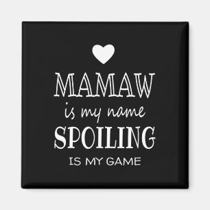 Mamaw Is My Name Funny Gifts For Grandma Magnet
