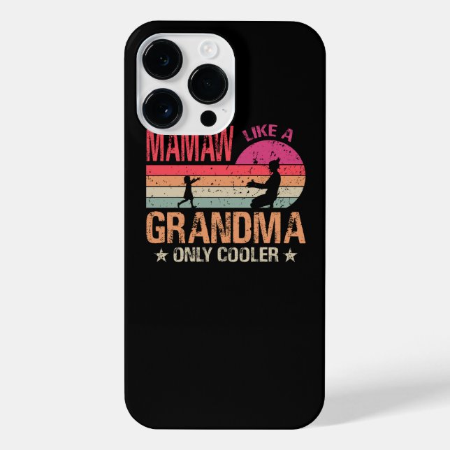 Mamaw Like A Grandma Only Cooler Cute Mothers Day iPhone Case (Back)