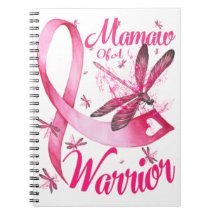 Mamaw Of A Warrior Dragonfly Breast Cancer Notebook