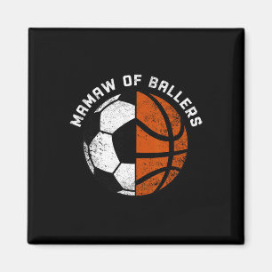 Mamaw Of Ballers Funny Soccer Basketball Grandma M Magnet