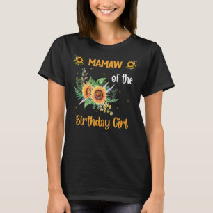 Mamaw Of The Birthday Girl Sunflower Mother's Day T-Shirt