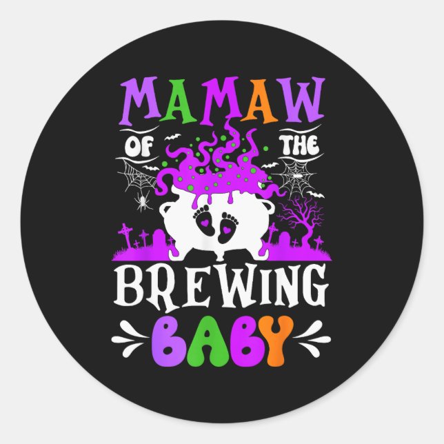 Mamaw Of The Brewing Baby Grandma To Be Halloween  Classic Round Sticker (Front)