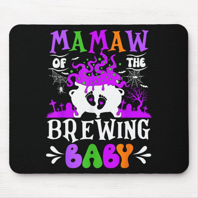 Mamaw Of The Brewing Baby Grandma To Be Halloween  Mouse Pad (Front)