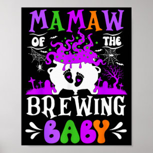 Mamaw Of The Brewing Baby Grandma To Be Halloween  Poster