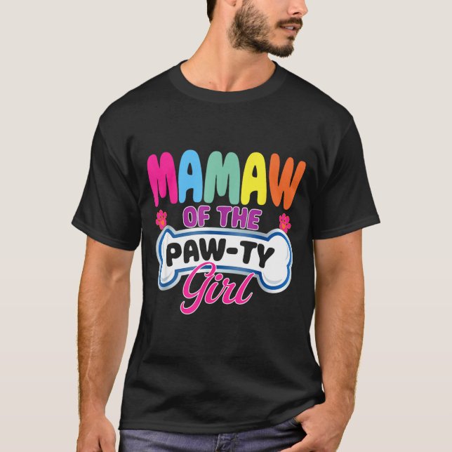Mamaw Of The Paw-ty Girl Birthday Family Matching  T-Shirt (Front)