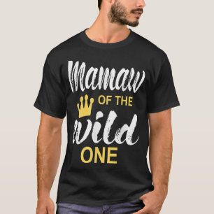 Mamaw of the wild one daughter matching family T-Shirt