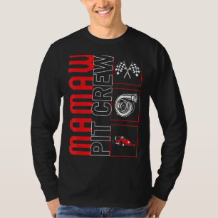 Mamaw Pit Crew Car Racing Race Driver Racecar Rac T-Shirt