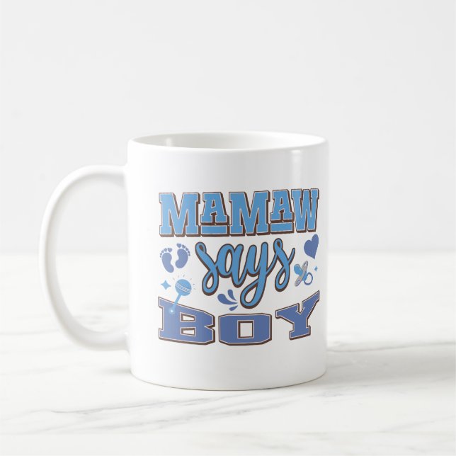 Mamaw Says Boy Pregnancy Announcement Baby Party Coffee Mug (Left)