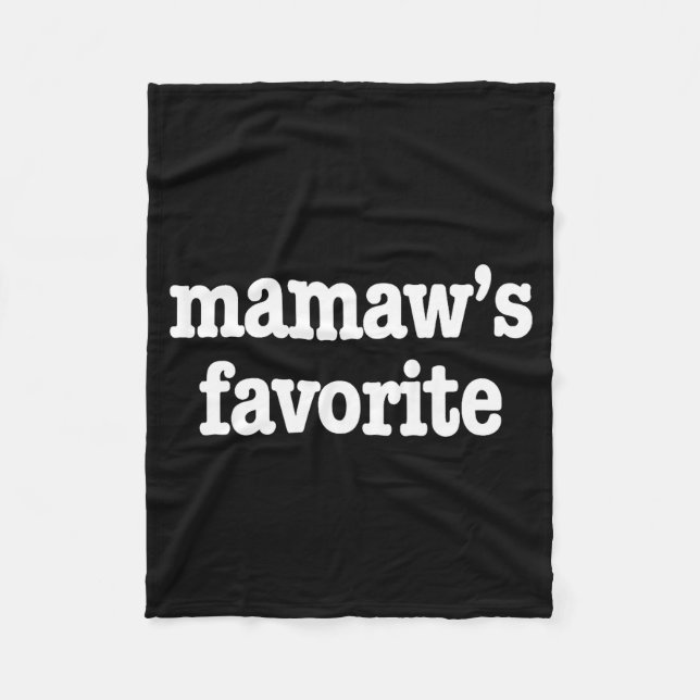 Mamaw's Favorite Funny Trendy Mother's Day Saying  Fleece Blanket (Front)