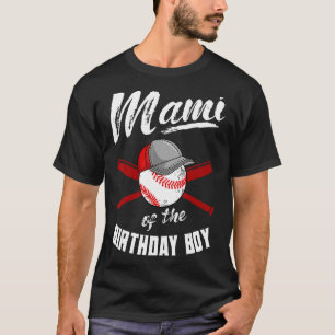 Mami Of The Birthday Boy Baseball Bday Party Celeb T-Shirt
