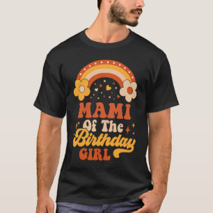 Mami Of The Birthday Groovy Matching Family T-Shirt