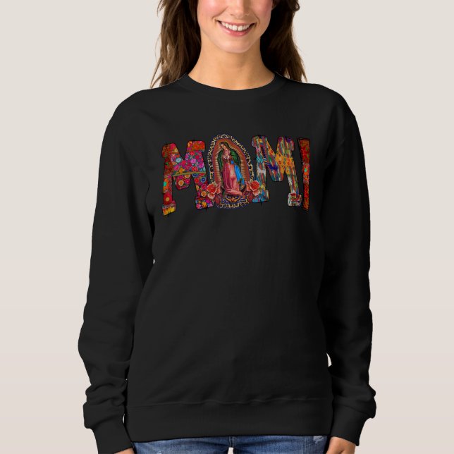 Mami Spanish Mexican Puerto Rican Mum Wife Guadalu Sweatshirt (Front)