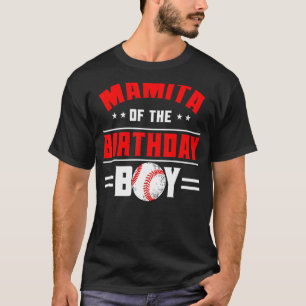 Mamita Of The Birthday Boy Baseball Theme Family B T-Shirt