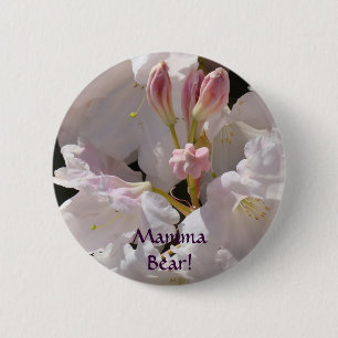 Mamma Bear! button Pink Rhodies flowers
