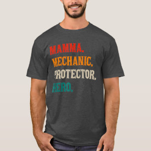 Mamma Mechanic Protector Hero Mum Mama Machinist T-Shirt
