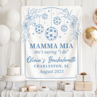 Mamma Mia Bachelorette Party Banner, She's Saying  Tapestry