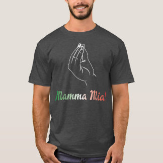 Mamma Mia Italian Mum Mother Fun  T-Shirt