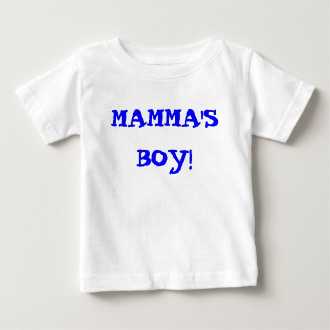 MAMMA'S BOY! BABY T-Shirt (Front)