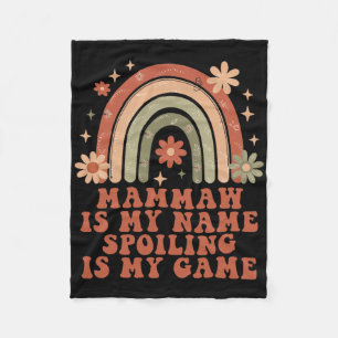 Mammaw Is My Name Spoiling Is My Game Rainbow Moth Fleece Blanket