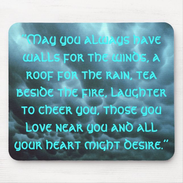 mammutus clouds, “May you always have walls for... Mouse Pad (Front)