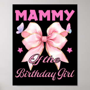 Mammy birthday girl matching coquette pink bow poster