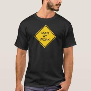 man at work T-Shirt
