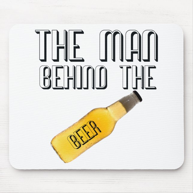 Man Behind the Beer Mouse Pad (Front)