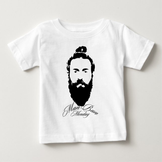 Man Bun Monday Baby T-Shirt (Front)