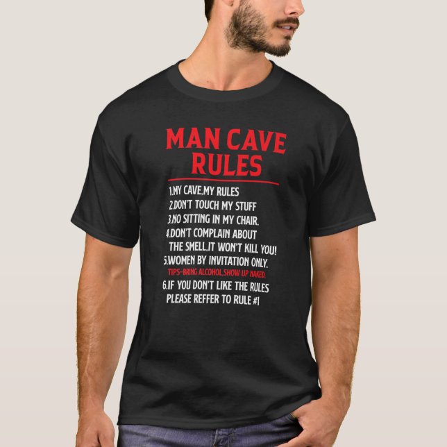 Man Cave Rules  Mancave Joke T-Shirt (Front)