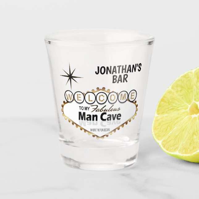 Man Cave - Vegas Style  Shot Glass (Front)