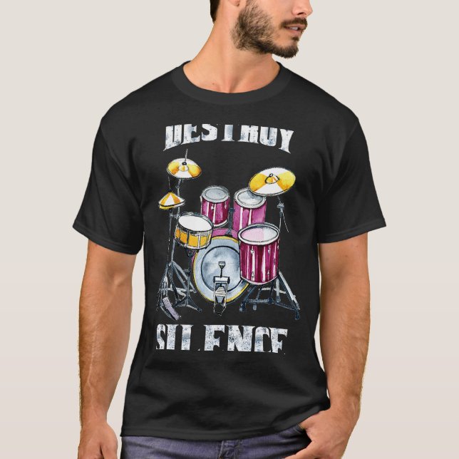 Man Drums Destroy Silence T-Shirt (Front)
