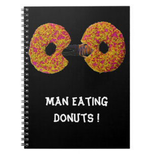 Man Eating Doughnuts !  Notebook