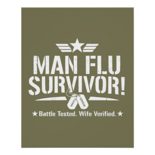 Man Flu Survivor – Battle Tested, Wife Verified Poster