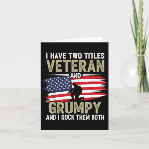 Man Funny Grumpy Old Dad Grandpa Military Veterans Card