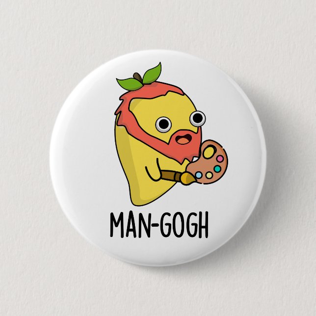 Man-gogh Funny Artist Mango Pun 6 Cm Round Badge (Front)