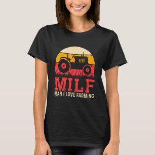 Man I Love Farming Tractor Farming 4 T-Shirt