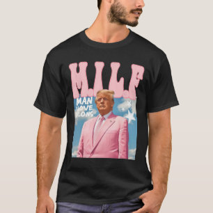 Man I Love Felons Funny Trump Pink 2024 For Presid T-Shirt