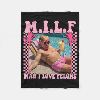 Man I Love Felons Trump Shirt Funny Trump 2024 Fleece Blanket