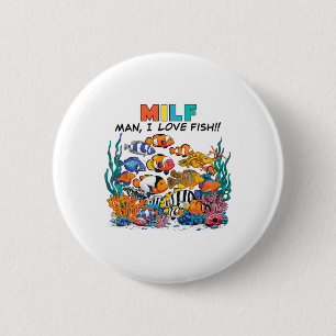 Man I Love Fish Fun Aquarium Lover Fishermen Angle 6 Cm Round Badge